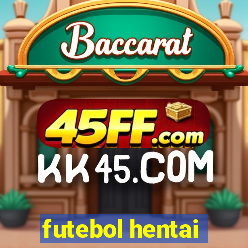 futebol hentai